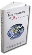 The True Dynamics of Life Book